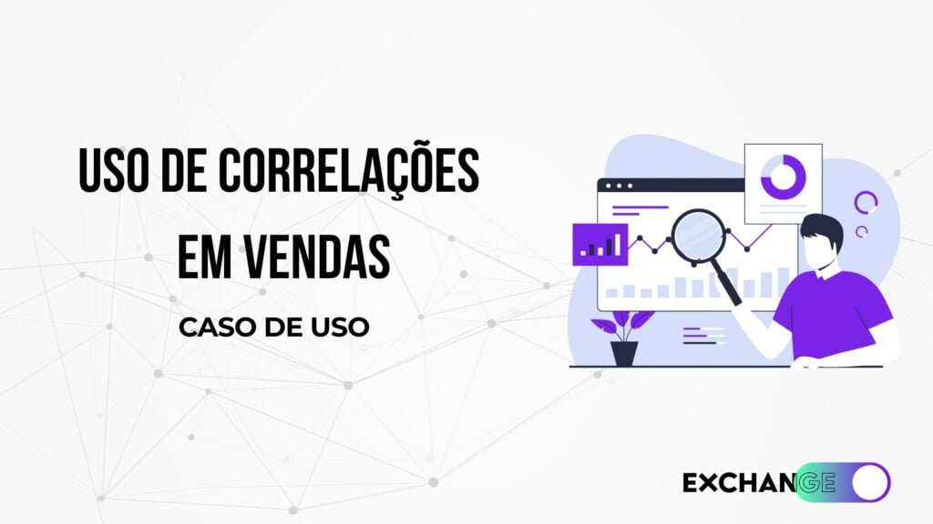 Correlações em Vendas - Caso de uso