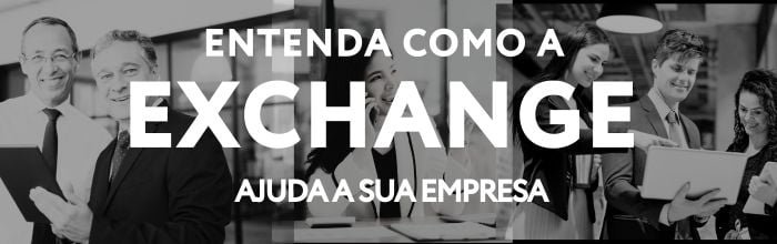 Entenda como a Exchange ajuda a sua empresa - Consultoria de vendas