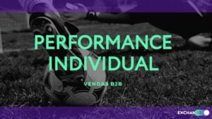 Como Analisar Performance Individual - Exchange - Vendas B2B