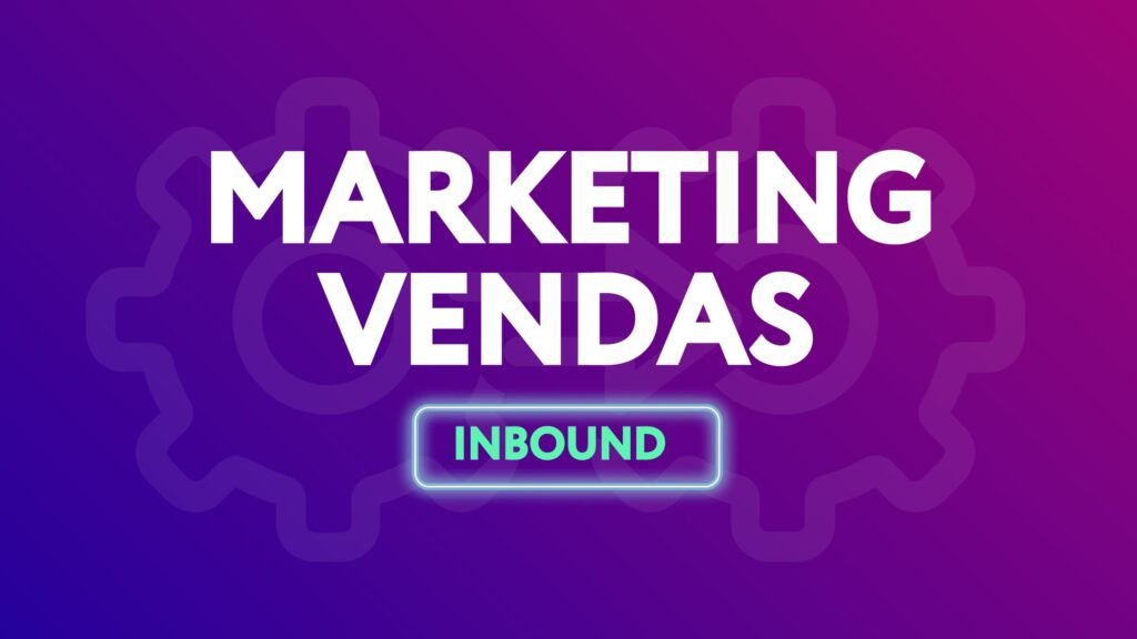 Como integrar - Marketing e Vendas inbound