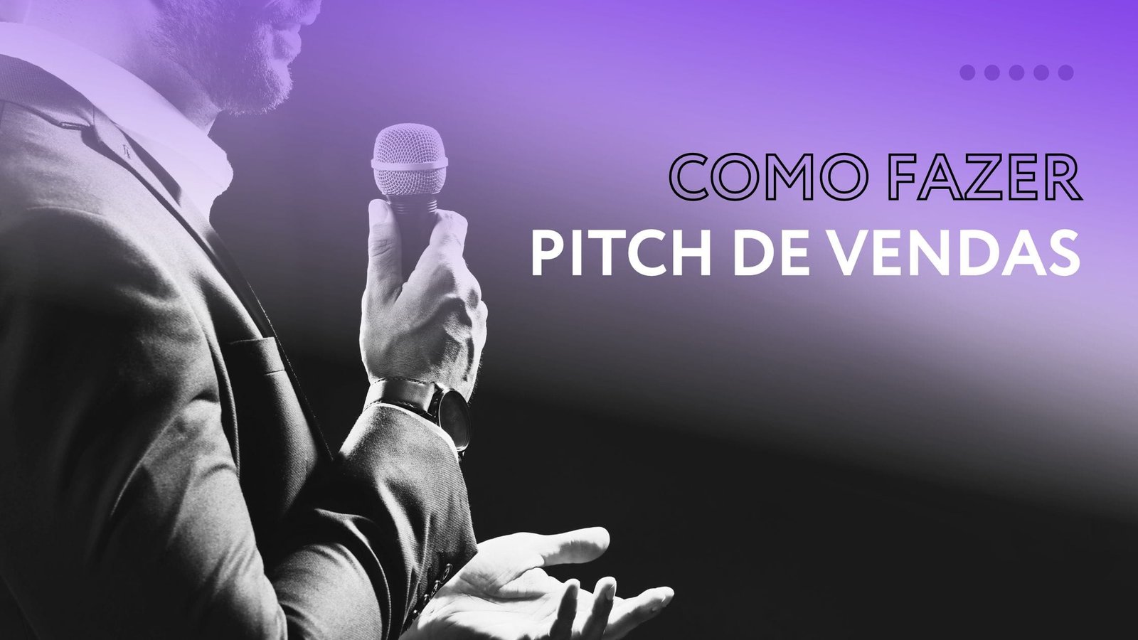 Como fazer pitch de vendas