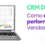 CRM de Vendas - Como aumentar a Performance