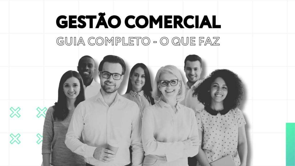 Gestão comercial o que faz