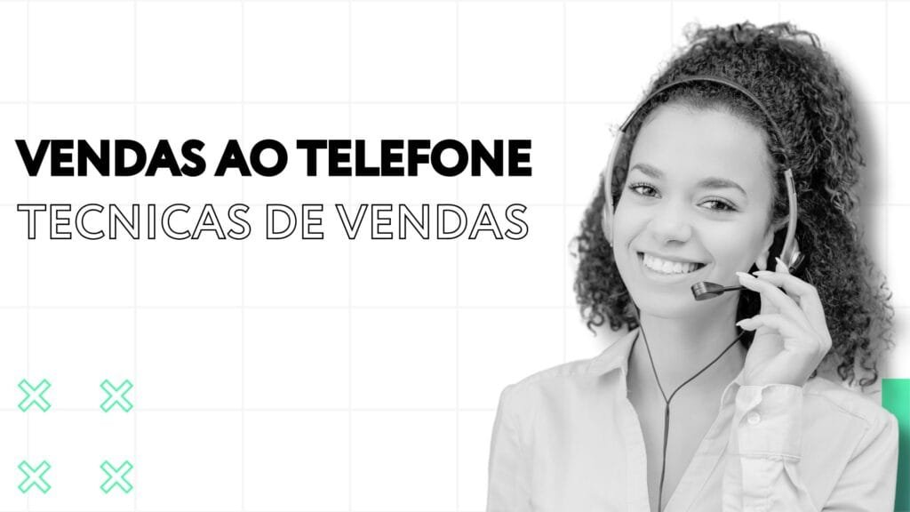 Técnicas de Vendas ao Telefone