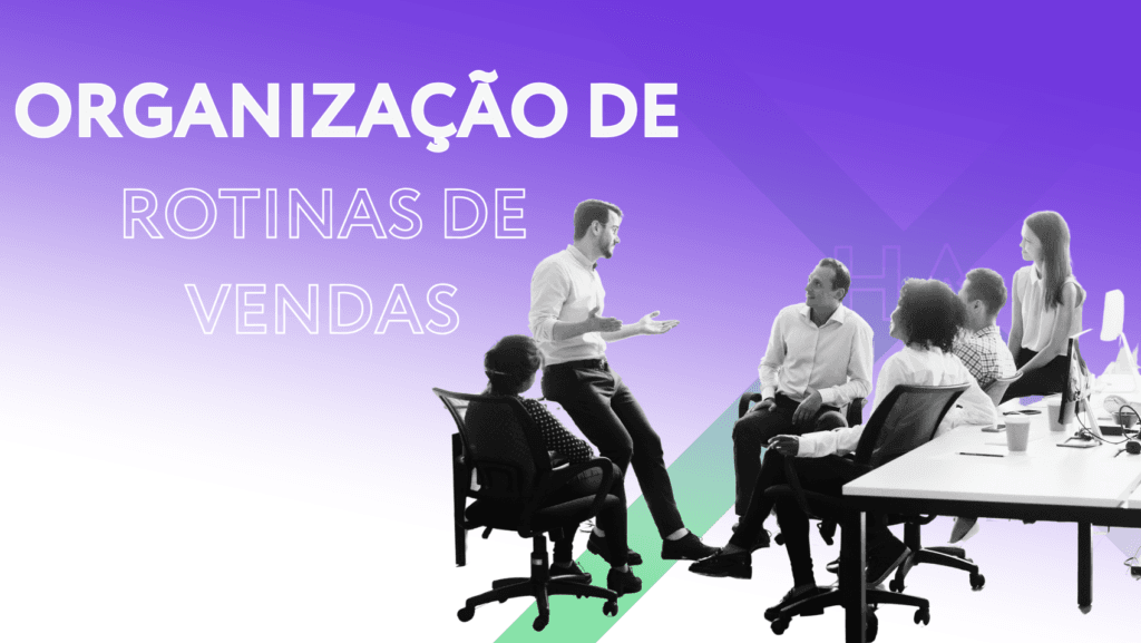 organização de rotina de vendas