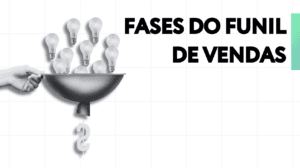 fases do funil de vendas