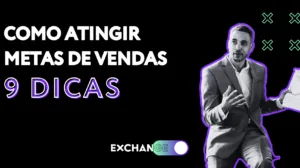 como atingir metas de vendas