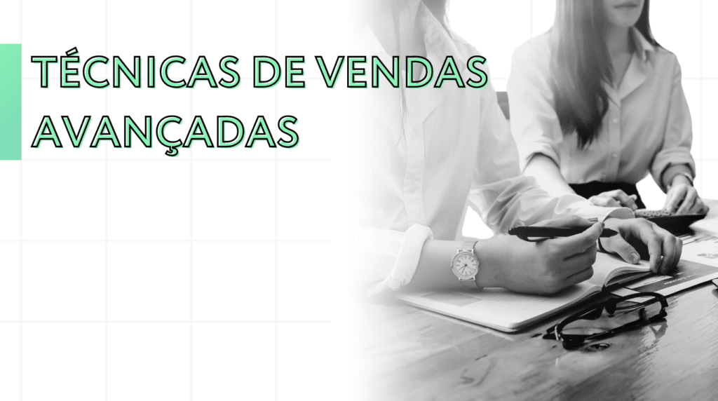 técnicas de vendas avançadas