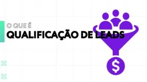o que é qualificação de leads